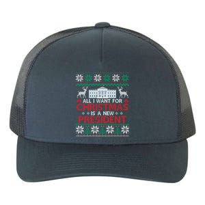 All I Want For Christmas Is A New President Funny Xmas Pjs Gift Yupoong Adult 5-Panel Trucker Hat