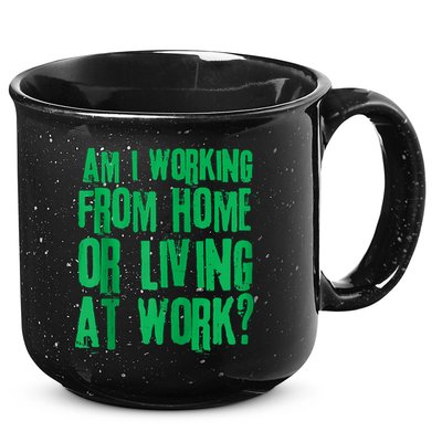 Am I Working From Home Or Living At Work 15oz Campfire Ceramic Mug