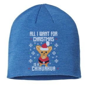 All I Want For Xmas Is My Chihuahua Ugly Christmas Sweater Cool Gift Sustainable Beanie