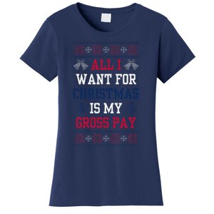 All I Want For Christmas Is My Gross Pay Joke Women's T-Shirt