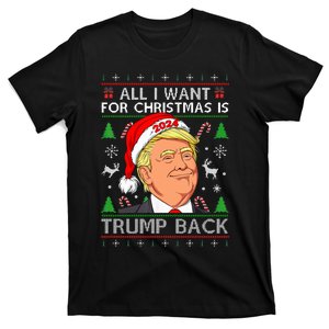 All I Want for Christmas Is Trump Back 2024 Ugly Sweater T-Shirt