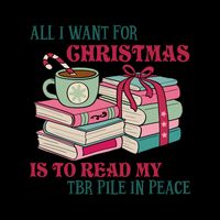 All I Want For Christmas Is To Read My TBR Pile In Peace Reading Books Gift Sustainable Bucket Hat