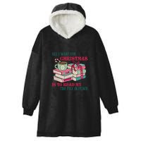 All I Want For Christmas Is To Read My TBR Pile In Peace Reading Books Gift Hooded Wearable Blanket