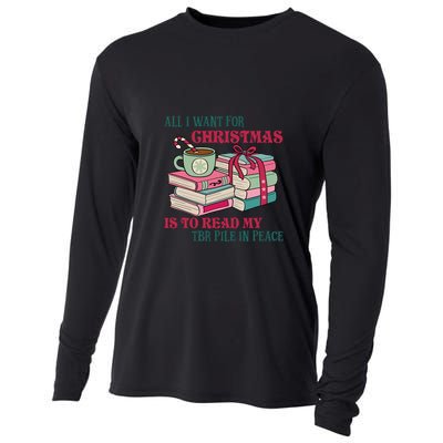 All I Want For Christmas Is To Read My TBR Pile In Peace Reading Books Gift Cooling Performance Long Sleeve Crew