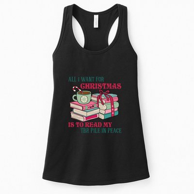 All I Want For Christmas Is To Read My TBR Pile In Peace Reading Books Gift Womens Tank Top