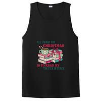 All I Want For Christmas Is To Read My TBR Pile In Peace Reading Books Gift PosiCharge Competitor Tank