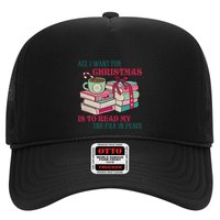 All I Want For Christmas Is To Read My TBR Pile In Peace Reading Books Gift Trucker Hat