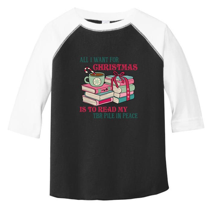 All I Want For Christmas Is To Read My TBR Pile In Peace Reading Books Gift Toddler Fine Jersey T-Shirt