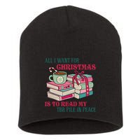 All I Want For Christmas Is To Read My TBR Pile In Peace Reading Books Gift Short Acrylic Beanie
