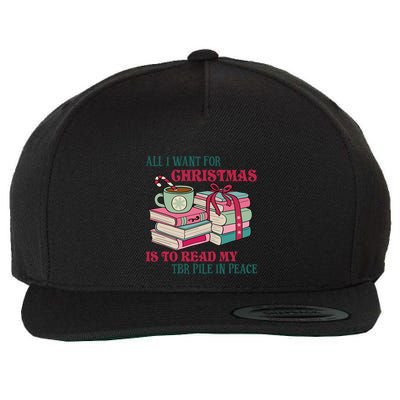 All I Want For Christmas Is To Read My TBR Pile In Peace Reading Books Gift Wool Snapback Cap