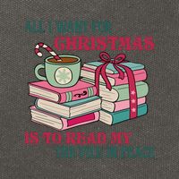 All I Want For Christmas Is To Read My TBR Pile In Peace Reading Books Gift Cotton Canvas Backpack