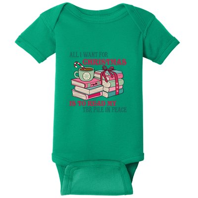 All I Want For Christmas Is To Read My TBR Pile In Peace Reading Books Gift Baby Bodysuit