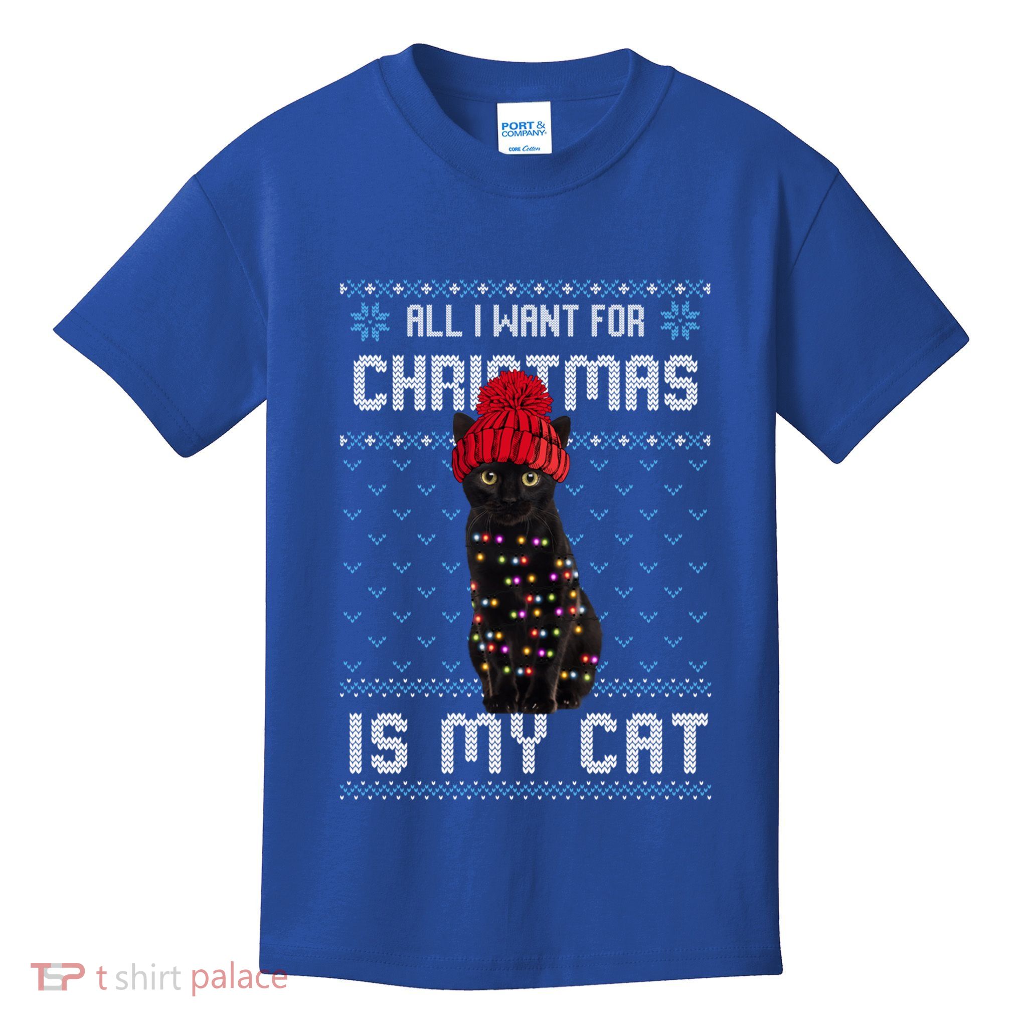 All I Want For Christmas Is My Cat Ugly Christmas Sweater Funny Gift Kids T-Shirt