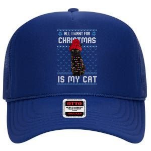 All I Want For Christmas Is My Cat Ugly Christmas Sweater Funny Gift High Crown Mesh Back Trucker Hat