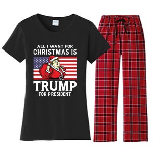 All I Want For Christmas Is Trump For President Trump Back Women's Flannel Pajama Set