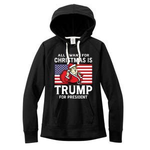 All I Want For Christmas Is Trump For President Trump Back Women's Fleece Hoodie