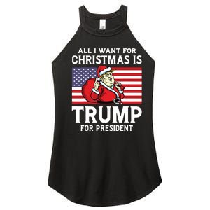 All I Want For Christmas Is Trump For President Trump Back Women's Perfect Tri Rocker Tank