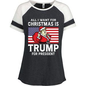 All I Want For Christmas Is Trump For President Trump Back Enza Ladies Jersey Colorblock Tee