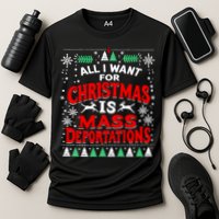 All I Want For Christmas Is Mass Deportation Performance Shirt