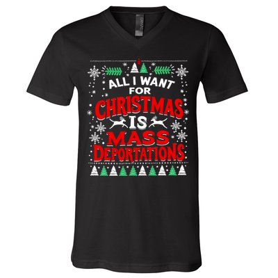 All I Want For Christmas Is Mass Deportation V-Neck T-Shirt