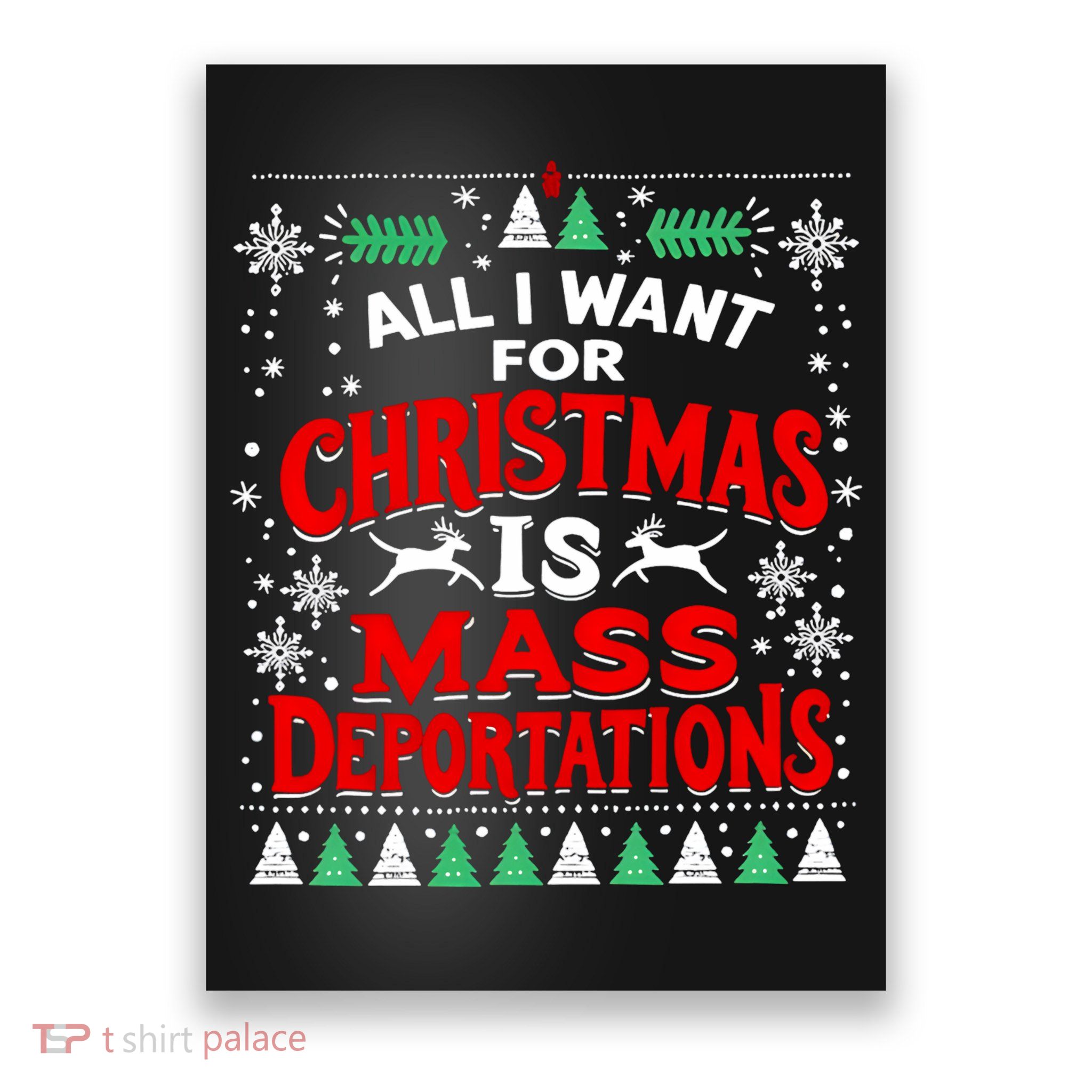 All I Want For Christmas Is Mass Deportation Poster