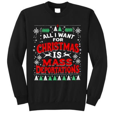 All I Want For Christmas Is Mass Deportation Tall Sweatshirt