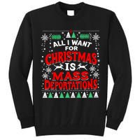All I Want For Christmas Is Mass Deportation Tall Sweatshirt