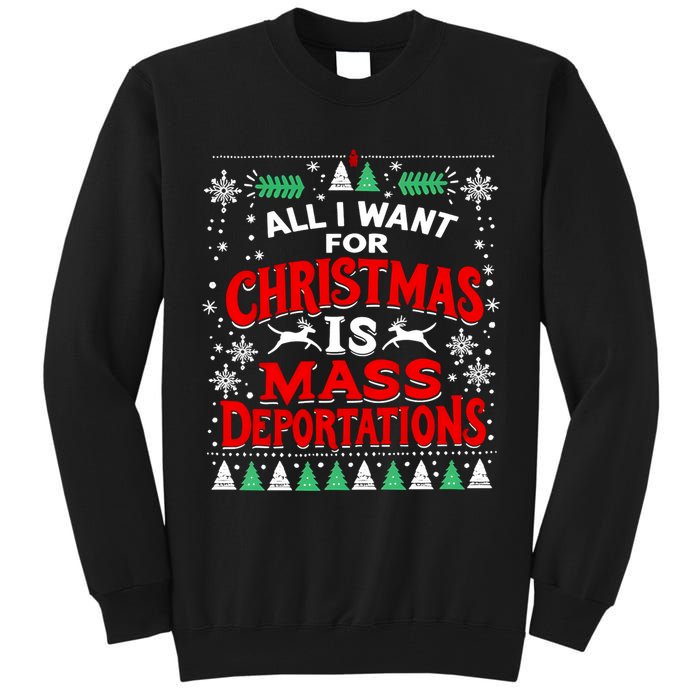 All I Want For Christmas Is Mass Deportation Tall Sweatshirt