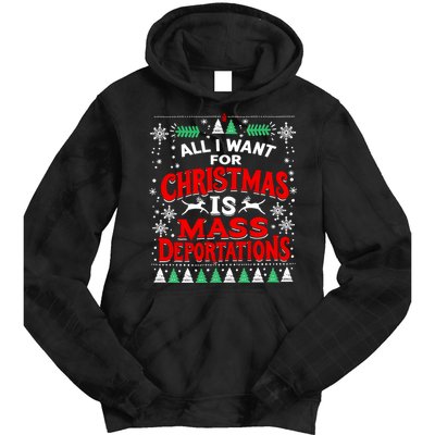 All I Want For Christmas Is Mass Deportation Tie Dye Hoodie