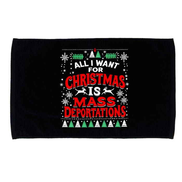 All I Want For Christmas Is Mass Deportation Microfiber Hand Towel