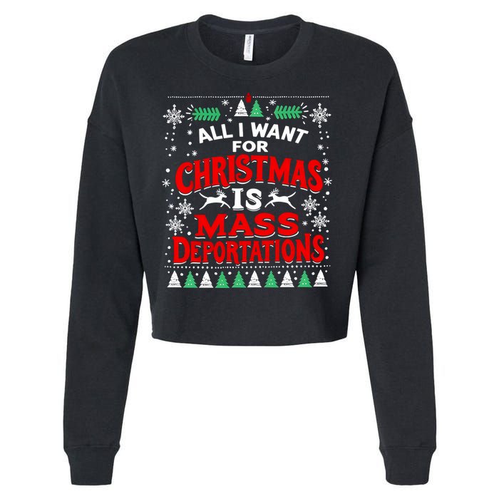All I Want For Christmas Is Mass Deportation Cropped Pullover Crew