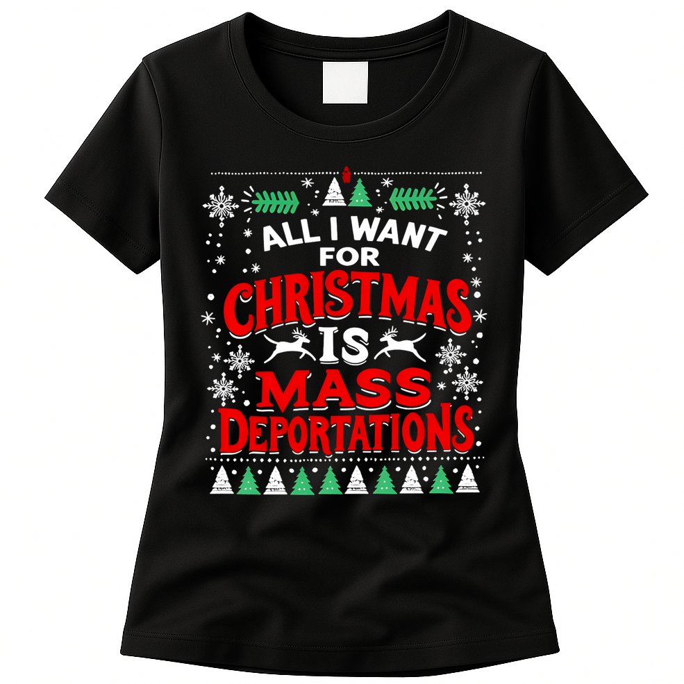All I Want For Christmas Is Mass Deportation Womens T-Shirt
