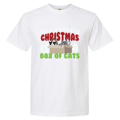 All I Want For Christmas Is A Box Of Cats Gift Garment-Dyed Heavyweight T-Shirt