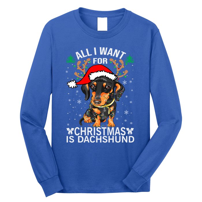 All I Want For Christmas Is More Dog Dachshund Christmas Funny Gift Long Sleeve Shirt