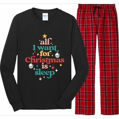 All I Want For Christmas Is Sleep Funny Adult Life Gift Long Sleeve Pajama Set