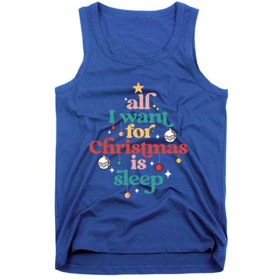 All I Want For Christmas Is Sleep Funny Adult Life Gift Tank Top