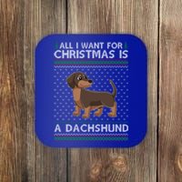 All I Want For Christmas Is A Dachshund Dog Ugly Xmas Gift Coaster