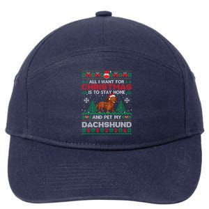 All I Want Is To Stay Home And Pet My Dachshund Christmas Great Gift 7-Panel Snapback Hat