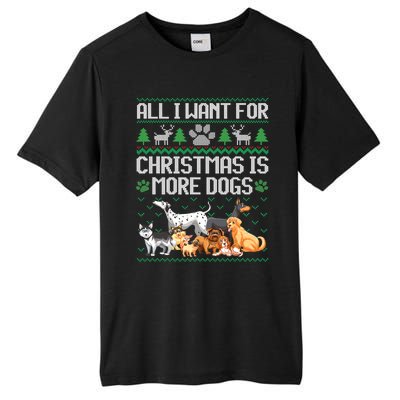 All I Want For Christmas Is More Dogs Ugly Xmas Sweater Gift Tall Fusion ChromaSoft Performance T-Shirt