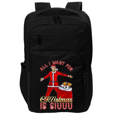 All I Want For Christmas Is Siuuu Funny Meaningful Gift Meaningful Gift Impact Tech Backpack