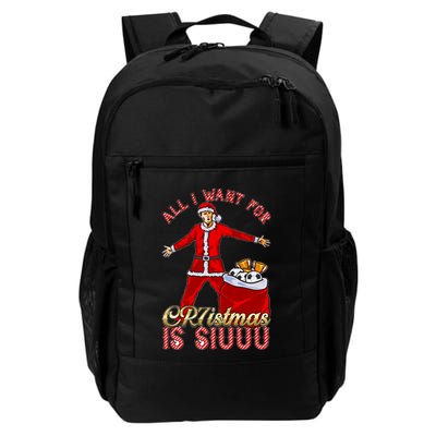 All I Want For Christmas Is Siuuu Funny Meaningful Gift Meaningful Gift Backpack