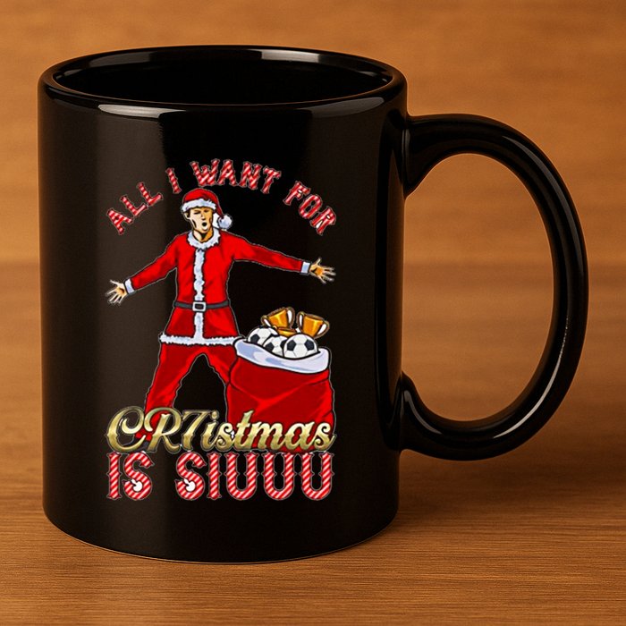 All I Want For Christmas Is Siuuu Funny Meaningful Gift Meaningful Gift 11oz C Handle Ceramic Mug