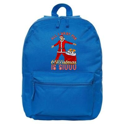 All I Want For Christmas Is Siuuu Funny Meaningful Gift Meaningful Gift 16 in Basic Backpack