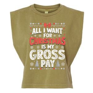 All I Want For Christmas Is My Gross Pay Funny Holiday Joke Garment-Dyed Women's Muscle Tee