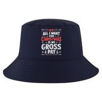 All I Want For Christmas Is My Gross Pay Funny Holiday Joke Cool Comfort Performance Bucket Hat