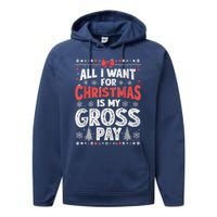 All I Want For Christmas Is My Gross Pay Funny Holiday Joke Performance Fleece Hoodie