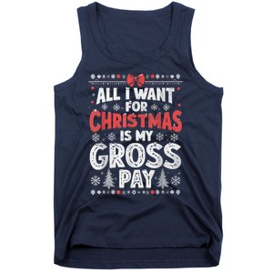 All I Want For Christmas Is My Gross Pay Funny Holiday Joke Tank Top