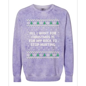 All I Want Is My Back To Stop Hurting Funny Christmas Long Sleeve Colorblast Crewneck Sweatshirt