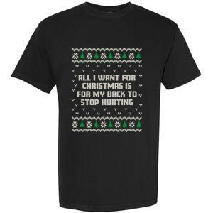 All I Want Is My Back To Stop Hurting Funny Christmas Long Sleeve Garment-Dyed Heavyweight T-Shirt