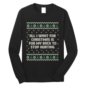 All I Want Is My Back To Stop Hurting Funny Christmas Long Sleeve Long Sleeve Shirt